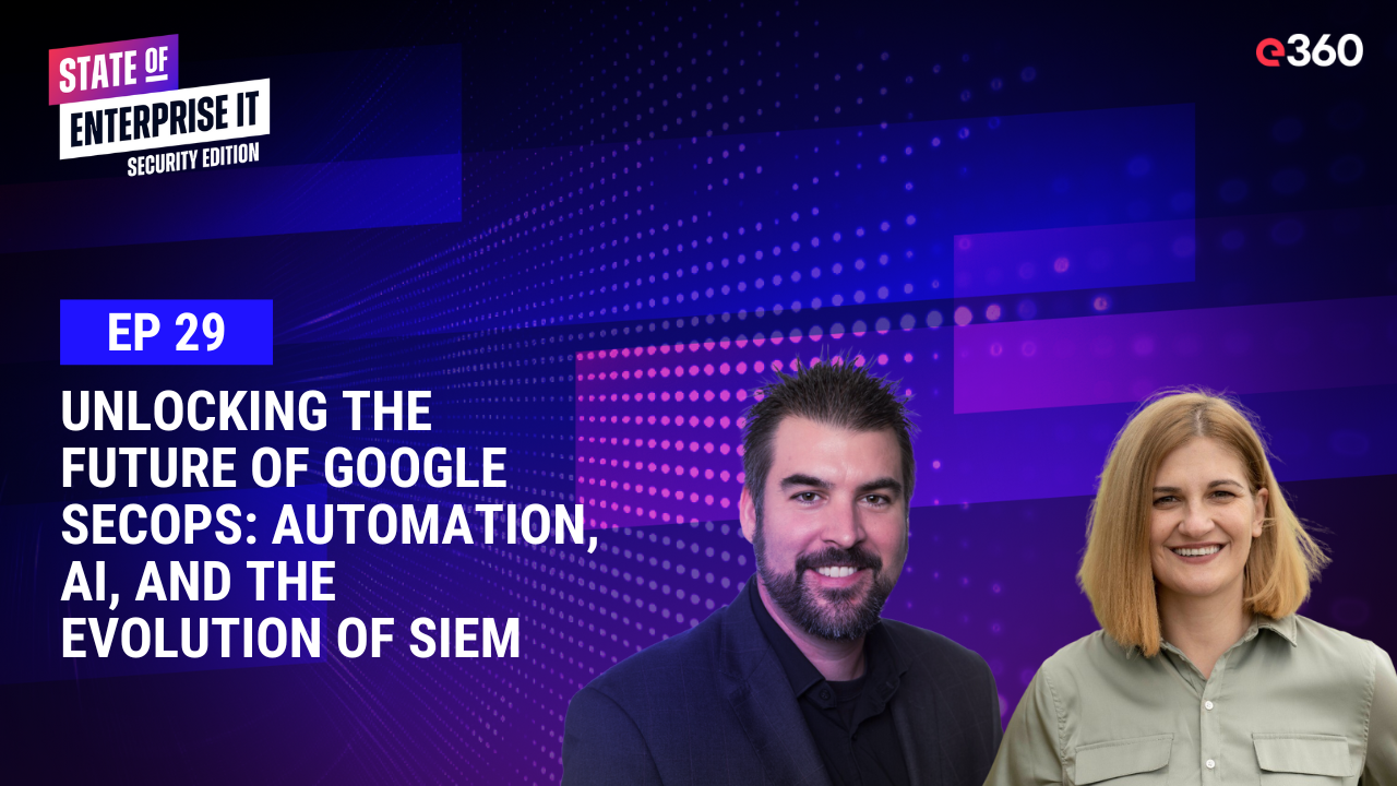 Security Podcast EP. 29: Unlocking the Future of Google SecOps: Automation, AI, and the Evolution of SIEM