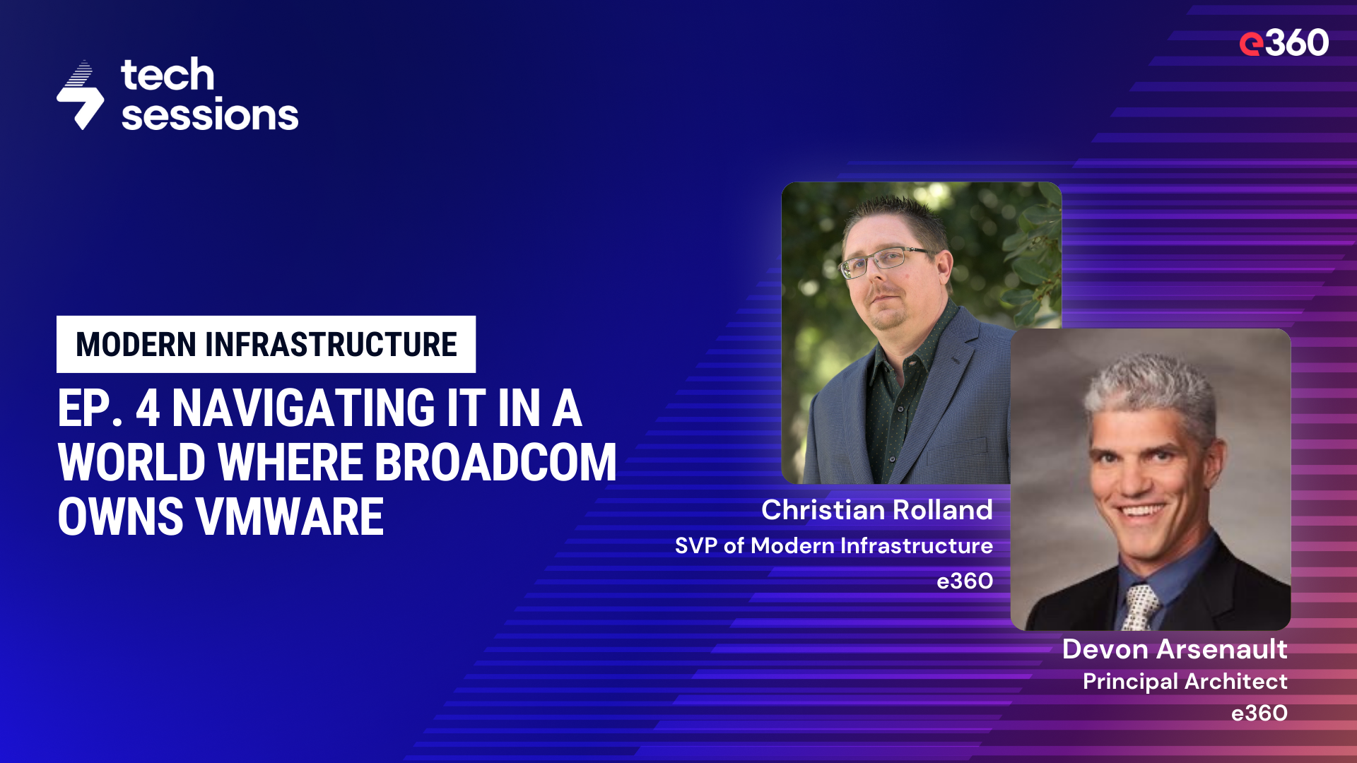 Tech Sessions Podcast - Ep. 4: Navigating IT in a World Where Broadcom Owns VMware